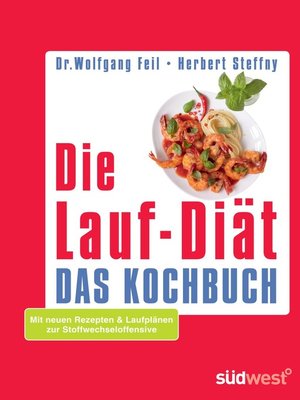 cover image of Die Lauf-Diät--Das Kochbuch
